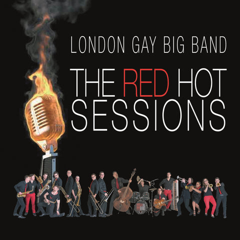 London Gay Big Band - The Red Hot Sessions - DOWNLOAD