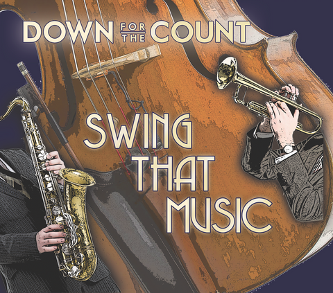 Down for the Count - Swing That Music (2019)